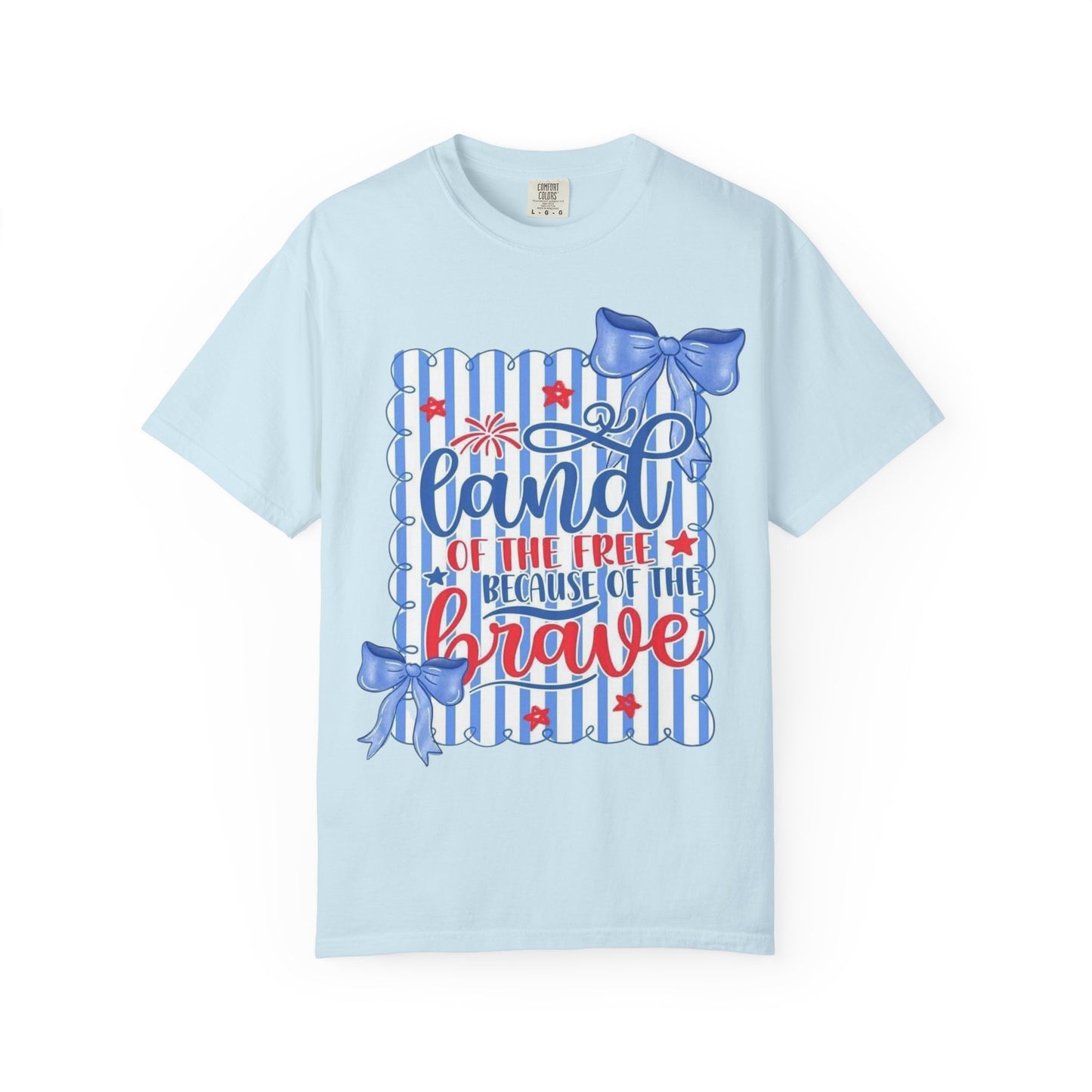 Patriotic "Land of the Free, Because of the Brave" T-Shirt